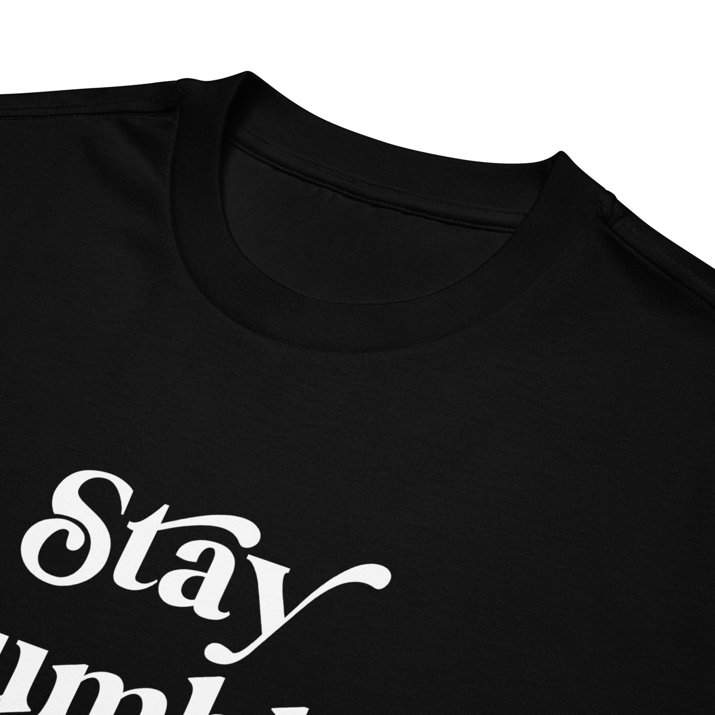 Stay Humble Full Colour Transfer Paper